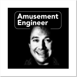 Amusement Engineer Posters and Art